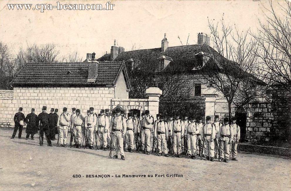 430 - BESANÇON - La Manœuvre au Fort Griffon